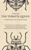 The cover to The Termite Queen by Ta Duy Anh