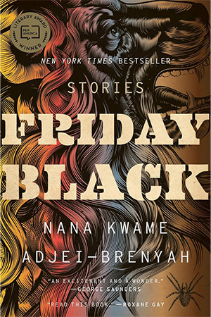 The cover to Friday Black by Nana Kwame Adjel-Brenyah