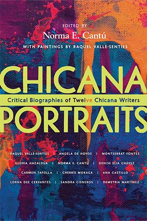 The cover to Chicana Portraits: Critical Biographies of Twelve Chicana Writers