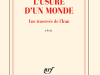 The cover to L’Usure d’un monde: Une traversée de l’Iran by François-Henri Désérable