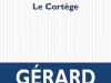 The cover to Le Cortège by Gérard Gavarry