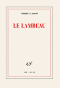 The cover to Le Lambeau by Philippe Lançon