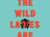 Where the Wild Ladies Are by Aoko Matsuda