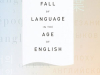 The Fall of Language in the Age of English by Minae Mizumura