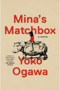 The cover to Mina’s Matchbox: A Novel by Yoko Ogawa