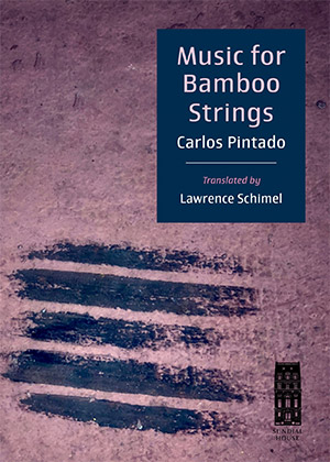 The cover to Music for Bamboo Strings by Carlos Pintado