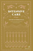 The cover to Intensive Care by Arturo Gutiérrez Plaza