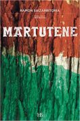 The cover to Martutene by Ramon Saizarbitoria