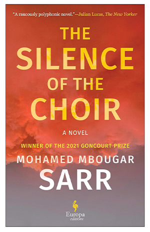 The cover to The Silence of the Choir by Mohamed Mbougar Sarr