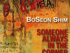 The cover to Someone Always in the Corner of My Eye by BoSeon Shim