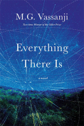 The cover to Everything There Is by M. G. Vassanji