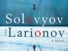 The cover to Solovyov and Larionov by Eugene Vodolazkin